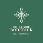 De Elitaire Roderick | De Podcast